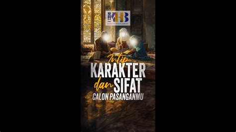 Intip Karakter Dan Sifat Calon Pasanganmu Ustadz Khalid Basalamah