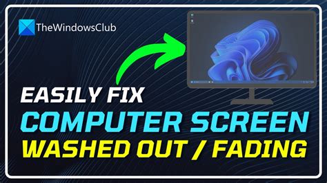 Computer Screen Looks Washed Out Fix Fading Monitor Screen Solved