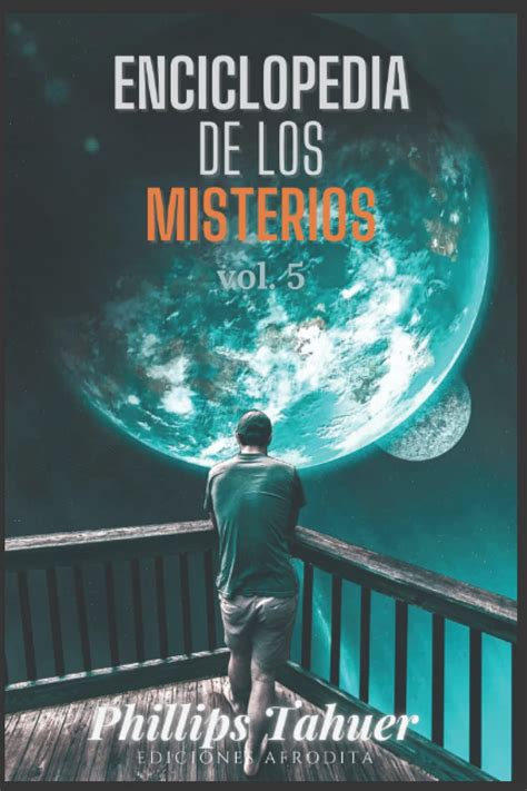 Enciclopedia De Los Misterios Vol 5 El Mundo De Lo Sorprendente