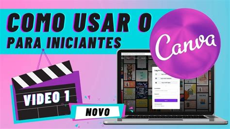 Como Usar O Canva Canva Tutorial Passo A Passo Para Iniciantes