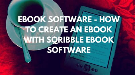 Ebook Software How To Create An Ebook With Sqribble Ebook Software