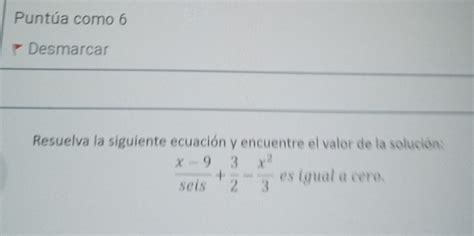 Solved Punt A Como Desmarcar Resuelva La Siguiente Ecuaci N Y