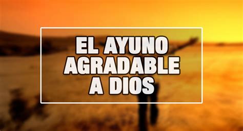 El Ayuno De Dios