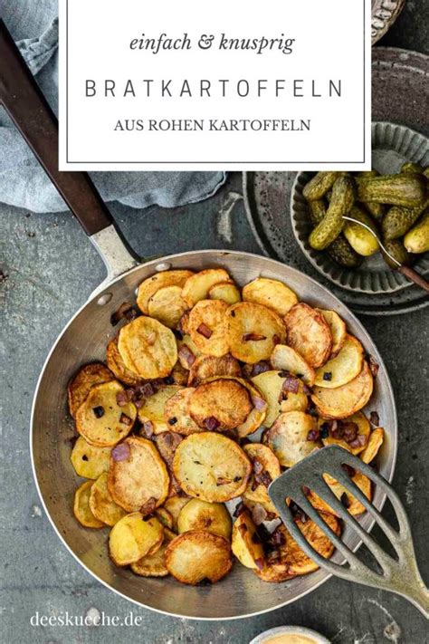 Bratkartoffeln Aus Rohen Kartoffeln Dee S K Che