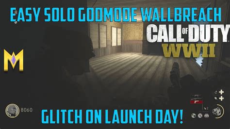 COD WW2 Zombies Glitches EASY Solo God Mode Wallbreach Glitch ON The