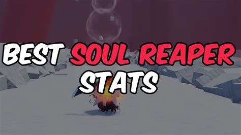 Peroxide The Ultimate Peroxide Soul Reaper Stats Guide Spirit