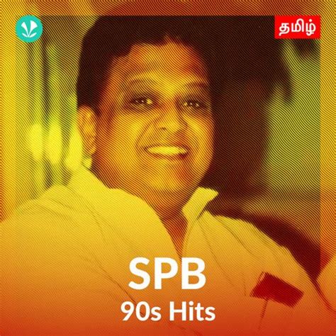 SPB - 90s Hits - Latest Tamil Songs Online - JioSaavn