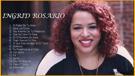 Las Mejores Canciones De Ingrid Rosario Hora De M Sica Cristiana