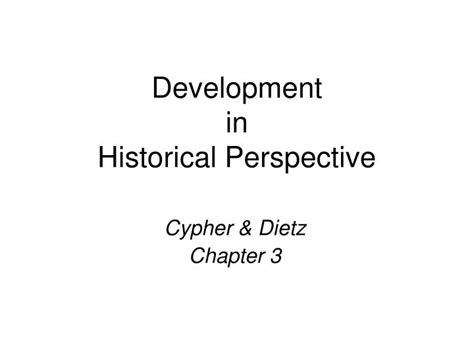 Ppt Development In Historical Perspective Powerpoint Presentation