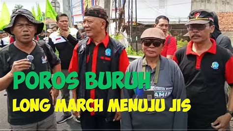 GEGER POROS BURUH SIAP MERIAKAN JIS POROS BURUH LONG MARCH KARAWANG