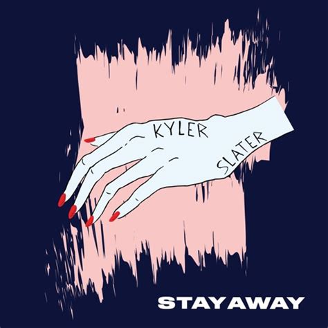 Stream Stay Away By Kyler Slater Listen Online For Free On Soundcloud