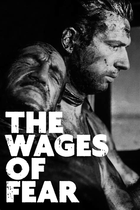 The Wages Of Fear 1953 The Poster Database TPDb