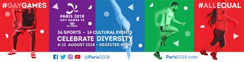 GAY GAMES PARIS 2018 Un hymne sportif et culturel au droit à la