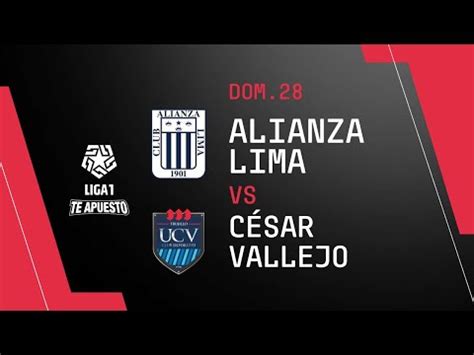 Alianza Lima Vs C Sar Vallejo Resumen Goles Y Video Por El