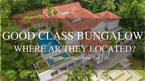 Exclusive Insights Good Class Bungalow Locations In Singapore