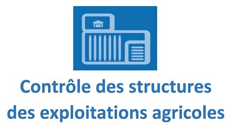 Contrôle des structures des exploitations agricoles Chambre d