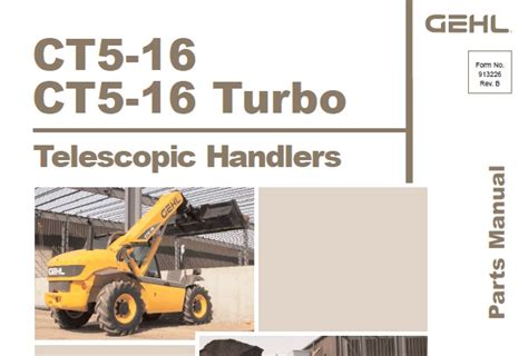 Gehl Ct5 16 Ct5 16 Turbo Telescopic Handlers Parts Manual