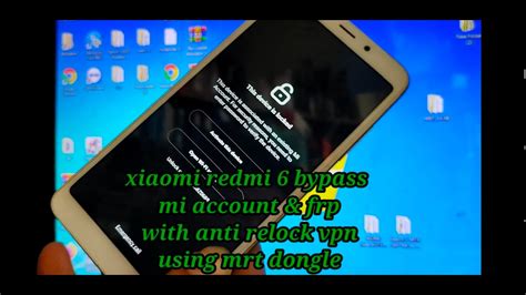 Xiaomi Redmi 6 Miui 11 Bypass Mi Account Frp Via Mrt Dongle With Anti