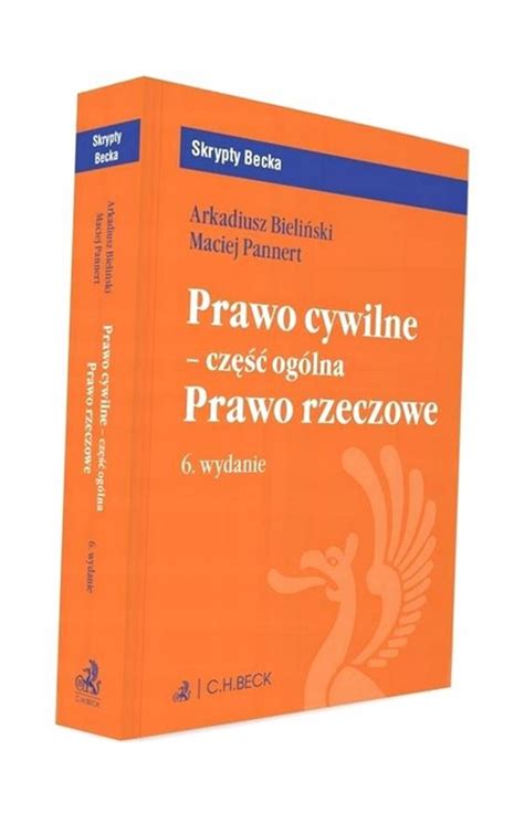 Prawo Cywilne Cz Og Lna Prawo Rzeczowe Arkadiusz Bieli Ski Maciej