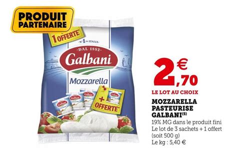 Promo Galbani Mozzarella Pasteurise Chez Super U