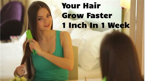 How To Make Your Hair Grow Faster Inch In Week Grow Your Hair