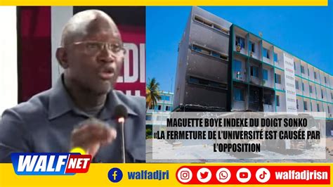 Maguette Boye Indexe Du Doigt Sonko La Fermeture De Luniversit Est