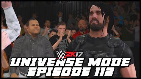 Wwe 2k17 Universe Mode The Champ Chooses 112 Youtube