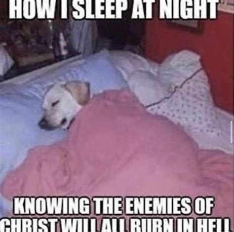 How I Sleep At Night Meme Captions Quotes