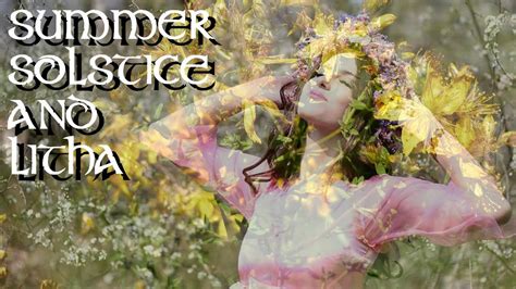 Summer Solstice And Litha Youtube