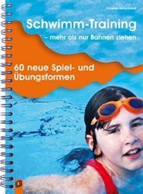 Schwimm Training Mehr Als Nur Bahnen Ziehen Buch Versandkostenfrei