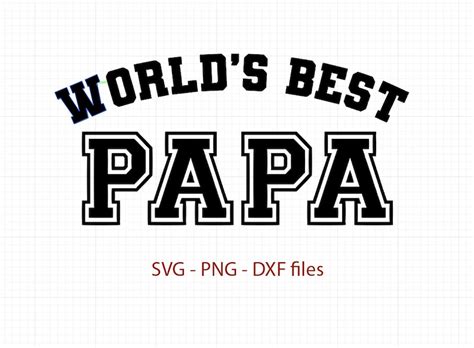 World S Best Papa Svg World S Best Papa Cut File Etsy