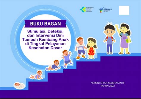 BUKU BAGAN Stimulasi Deteksi Dan Intervensi Dini Tumbuh Kembang Anak