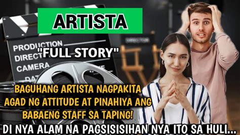 BAGUHANG ARTISTA NAGPAKITA AGAD NG ATTITUDE AT PINAHIYA ANG BABAENG