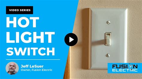 Why Is My Light Switch Hot Fusion Electric YouTube