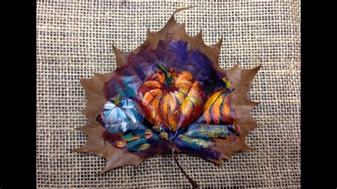 How To Paint On A Leaf Fall Pumpkins The Art Sherpa Youtube