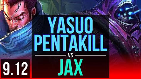 Yasuo Vs Jax Top Pentakill Early Solo Kills Kda