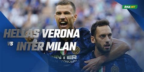 Prediksi Hellas Verona Vs Inter Milan Agustus Bola Net