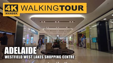 Westfield West Lakes Shopping Centre Walking Tour In Adelaide