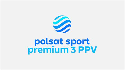 Polsat Sport Premium Ppv Netiaonline Pl