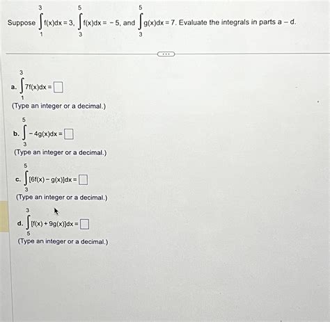 Solved Suppose ∫13f X Dx 3 ∫35f X Dx −5 And ∫35g X Dx 7