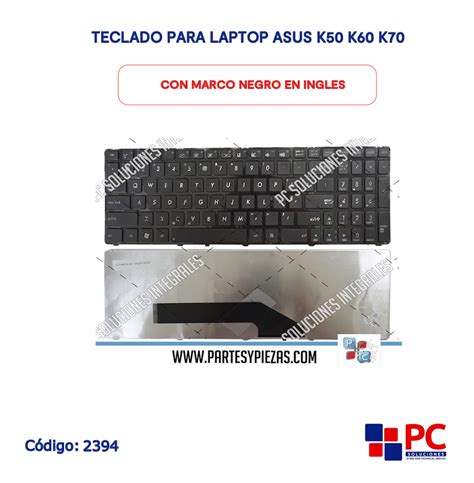 TECLADO PARA LAPTOP ASUS K50 K60 K70 CON MARCO NEGRO EN INGLES PC