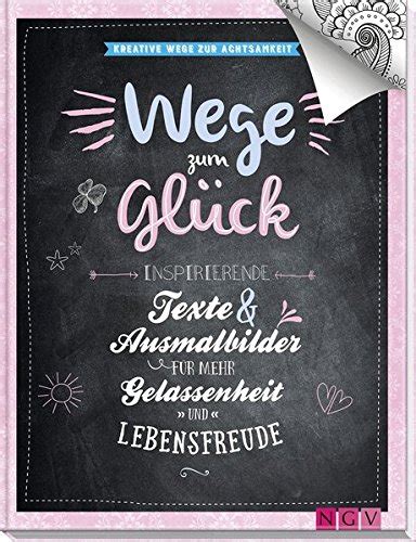 pdf Wege zum Glück Kreative Wege zur Achtsamkeit Inspirierende