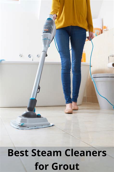 Best Steam Cleaners For Grout Best Steam Cleaner Steam Cleaners