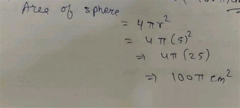 13 A Solid Sphere Is Into Two Haives The Radius Of The Sphere Is 5