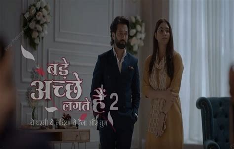 Bade Ache Lagte Hain 2 To Hit Television Screens Soon Promo Out Now