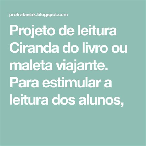 Projeto De Leitura Ciranda Do Livro Ou Maleta Viajante Para Estimular