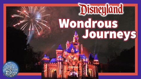 Wondrous Journeys Disneyland S Unforgettable Anniversary Nighttime