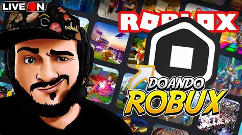 ROBLOX AO VIVO DOANDO ROBUX GRÁTIS LIVE ROBLOX EVENTOS VALENDO