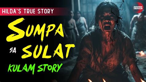 Sumpa Sa Sulat Kulam Story Pinoy Horror Stories Tagalog True