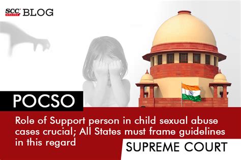 Pocso Sc Directs States To Frame Guidelines For Support Person In